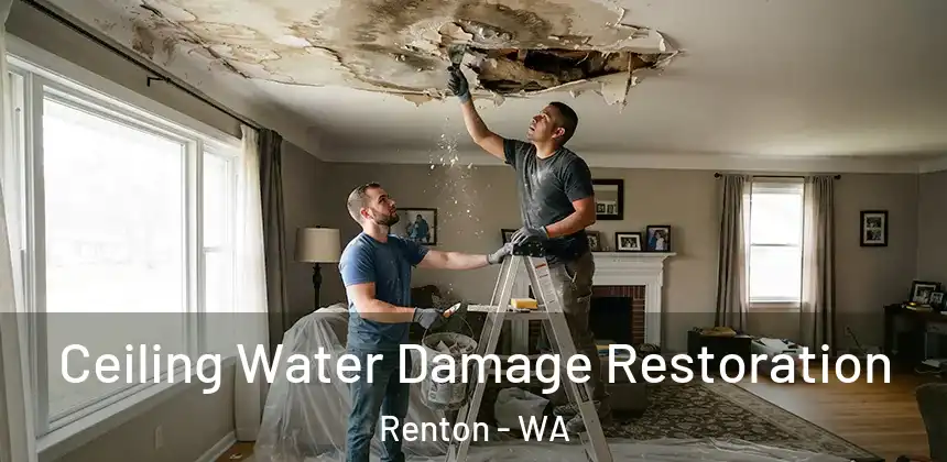  Ceiling Water Damage Restoration Renton - WA