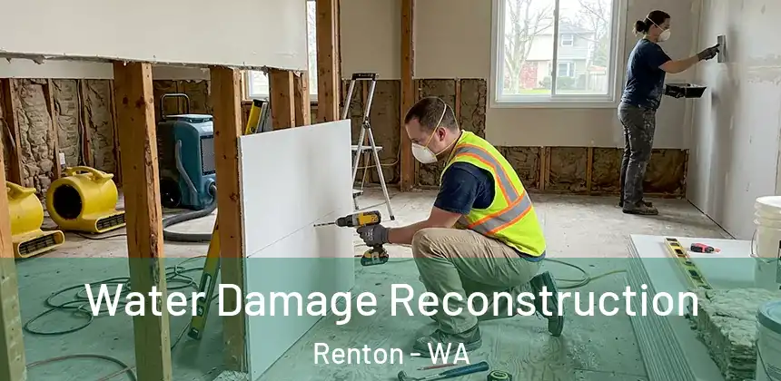 Water Damage Reconstruction Renton - WA